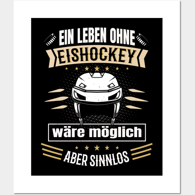 Leben ohne Eishockey lustiger Spruch Hockey Wall Art by Foxxy Merch